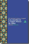 Los moriscos y Ginés Pérez de Hita