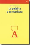 La palabra y su escritura. 9788497042345