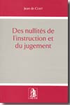 Des nullités de l'instruction et de jugement