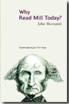 Why read mill today?