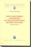 Stati e Corte Europea di Strasburgo nel sistema di protezione dei Diritti dell'Uomo. 9788814122934