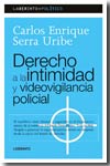 Derecho a la intimidad y videovigilancia policial