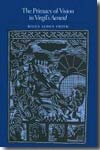 The primacy of vision in Virgil's Aeneid