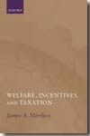 Welfare, incentives, and taxation. 9780199261819
