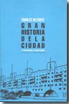 Gran historia de la ciudad