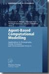 Agent-based computational modelling. 9783790816402