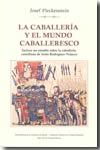 La caballería y el mundo caballeresco