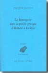 La Sauvagerie dans la poésie grecque d'Homère à Eschyle