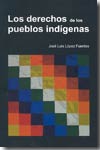 Los derechos de los pueblos indígenas. 9788477857259