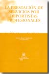 La prestación de servicios por deportistas profesionales