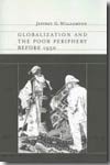 Globalization and the poor periphery before 1950. 9780262232500