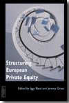 Structuring european private equity. 9781843742623