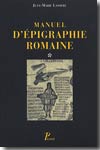 Manuel d'épigraphie romaine