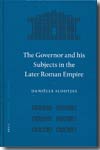 The governor and his subjects in the later roman empire. 9789004150706