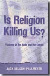 Is religion killing us?