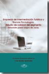 Empresas de intermediación turística y nuevas tecnologías. 9788498213034