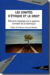 Les comités d'éthique et le Droit. 9782296000551