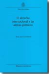El Derecho internacional y las armas químicas. 9788497812214