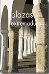 Plazas de Extremadura. 9788493473303