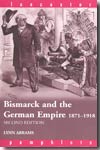 Bismarck and the german empire 1871-1918. 9780415337960