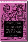 Women, power, and religious patronage in the middle ages