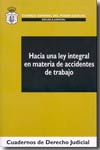 Hacia una ley integral de materia de accidentes de trabajo