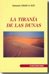 La tiranía de las dunas. 9788496104952