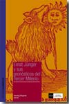 Ernst Jünger y sus pronósticos del Tercer Milenio. 9788474917963