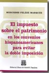 El impuesto sobre el patrimonio en los convenios hispanoamericanos para evitar la doble imposición. 9789505692514