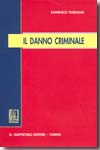 Il danno criminale. 9788834863084