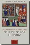 Marsilius of Padua and "the truth of history". 9780199291564