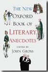 The new Oxford book of literary anecdotes