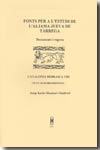 Fonts per a l'estudi de l'aljama jueva de Tàrrega. 9788447709229