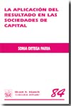 La aplición del resultado en las sociedades de capital. 9788484565857