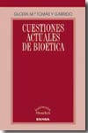 Cuestiones actuales de Bioética