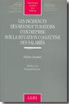 Les incidences des restructurations d'entreprise sur la situation collective des salariés. 9782275030449