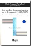 Los medios de comunicación en la democracia (1982-2005). 9788470741920