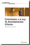 Comentarios a la Ley de Arrendamientos Urbanos. 9788495545947