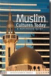 Muslim cultures today. 9780313323867