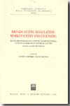 Broadcasting regulation = Regolamentazione dell'attività radiotelevisiva