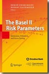 The basel II risk parameters. 9783540330851