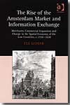 The rise of the Amsterdam market and information exchange. 9780754652205