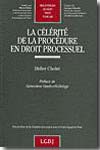 La célérité de la procédure en Droit processuel. 9782275030531