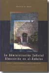 La administración judicial almorávide en al-Andalus. 9789514109911