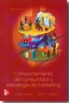 Comportamiento del consumidor y estrategia de marketing. 9789701056325