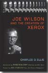Joe Wilson and the creation of Xerox. 9780471998358