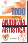 Todo sobre la anatomía artística