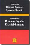 Diccionario Rumano-Español/Español-Rumano= Dictionar Român- Spaniol/Spaniol-Român. 9788493567361