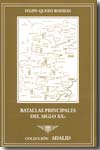 Batallas principales del siglo XX. 9788497812641
