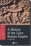 A aistory of the Later Roman Empire, AD 284-641. 9781405108560